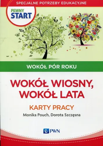 Okładka: Pewny start Wokół pór roku Karty pracy Wokół wiosny wokół lata