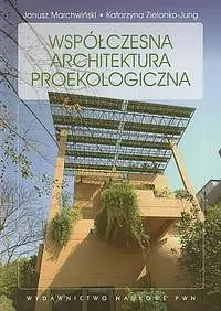 Okładka: Współczesna architektura proekologiczna