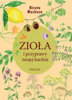 Okładka: Zioła i przyprawy mojej kuchni