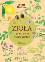 Okładka: Zioła i przyprawy mojej kuchni