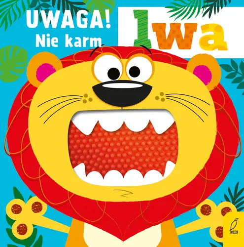 Okładka: Uwaga! Nie karm lwa