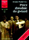 Okładka: Przez zbrodnie do gwiazd
