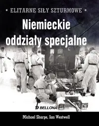 Okładka: Elitarne siły szturmowe. Niemieckie oddziały specjalne