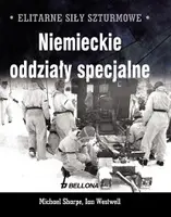 Okładka: Elitarne siły szturmowe. Niemieckie oddziały specjalne
