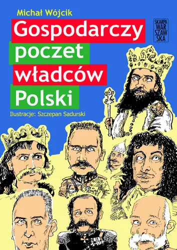 Okładka: Gospodarczy poczet władców Polski