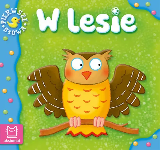 Okładka: Pierwsze słowa. W lesie. Harmonijka