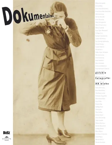 Okładka: She-Documentalists &amp;ndash; Polish Women Photographers of the 20th Century
