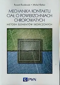 Okładka: Mechanika kontaktu ciał o powierzchniach chropowatych