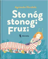 Okładka: Sto nóg stonogi Fruzi
