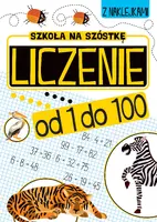 Okładka: Szkoła na szóstkę. Liczenie od 1 do 100