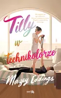 Okładka: Tilly w technikolorze