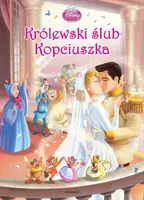 Okładka: Królewski slub Kopciuszka.