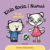 Okładka: Kicia Kocia i Nunuś. Pa, pa smoczku!
