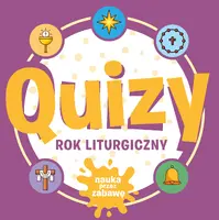 Okładka: Quizy. Rok liturgiczny Seria: Nauka przez Zabawę