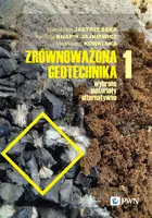Okładka: Zrównoważona geotechnika – materiały alternatywne. Cz. 1