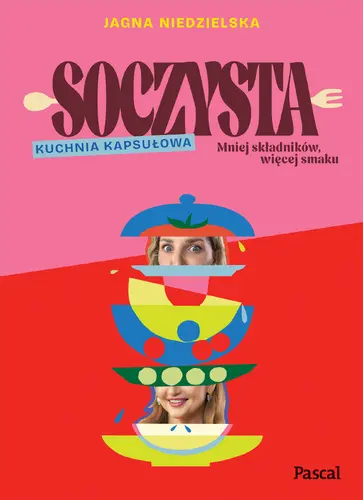 Okładka: Soczysta. Kuchnia kapsułowa