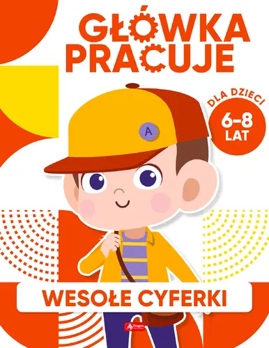Okładka: Główka pracuje. Wesołe cyferki