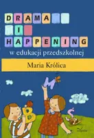 Okładka: Drama i happening w edukacji przedszkolnej