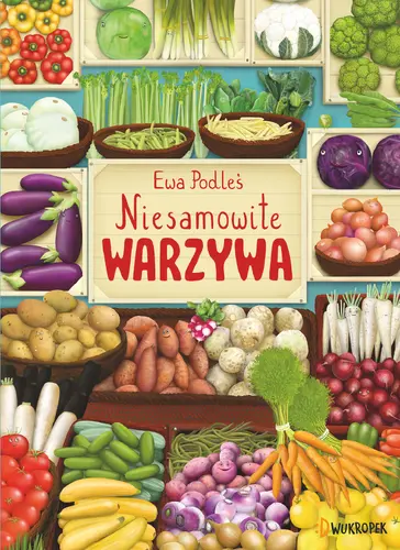 Okładka: Niesamowite warzywa