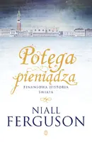 Okładka: Potęga pieniądza. Finansowa historia świata