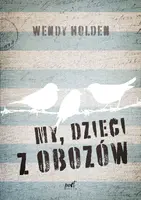 Okładka: My, dzieci z obozów