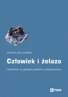 Okładka: Człowiek i żelazo