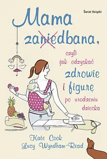 Okładka: Mama za(nie)dbana