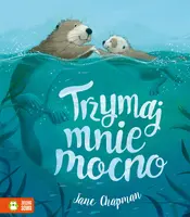 Okładka: Trzymaj mnie mocno!