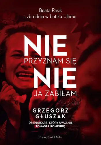 Okładka: Nie przyznam się, nie ja zabiłam
