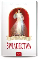 Okładka: Jezu ufam Tobie. Świadectwa