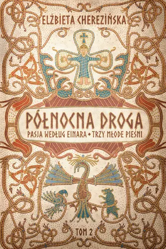Okładka: Północna droga. Pasja według Einara. Trzy młode pieśni