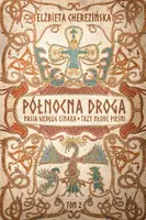 Okładka: Północna droga. Pasja według Einara. Trzy młode pieśni