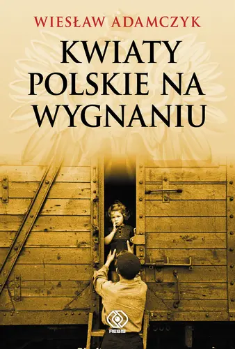 Okładka: Kwiaty polskie na wygnaniu