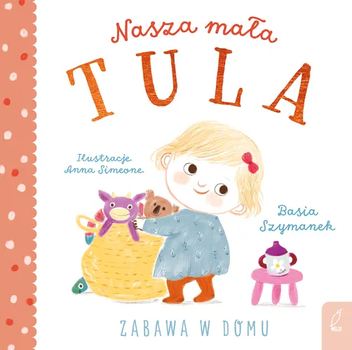 Okładka: Nasza mała Tula. Zabawa w domu