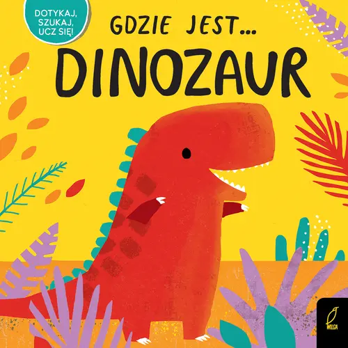Okładka: Gdzie jest... dinozaur