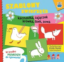 Okładka: Szablony zwierzęta: Kaczuszka, zajączek, krówka, lisek i sowa