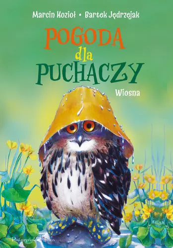 Okładka: Pogoda dla puchaczy .Wiosna