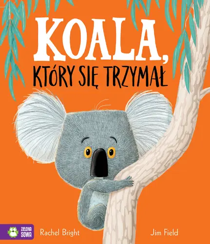 Okładka: Koala, który się trzymał