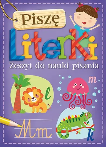 Okładka: Piszę literki. Zeszyt do nauki pisania