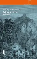 Okładka: Jutro przypłynie królowa