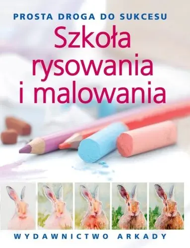 Okładka: Szkoła rysowania i malowania