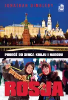 Okładka: Rosja. Podróż do serca kraju i narodu