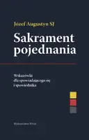 Okładka: Sakrament pojednania Wskazówki dla spowiadającego się i spowiednika