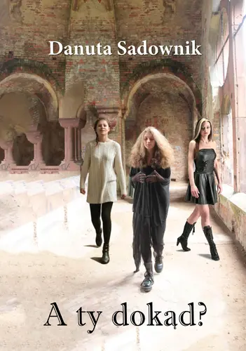 Okładka: A ty dokąd?