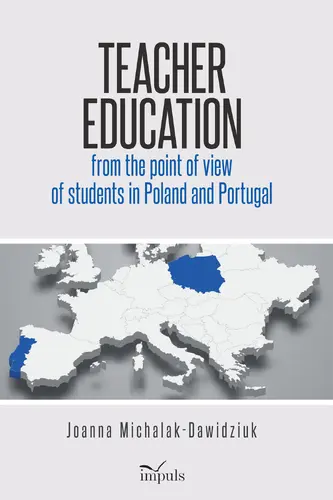 Okładka: Teacher education from the point of view of students in Poland and Portugal
