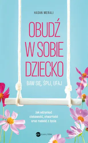 Okładka: Obudź w sobie dziecko