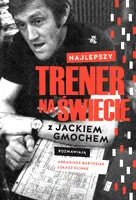 Okładka: Najlepszy trener na świecie. Wywiad rzeka z Jackiem Gmochem