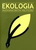 Okładka: Ekologia przewodnik krytyki politycznej