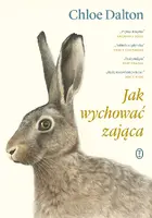 Okładka: Jak wychować zająca