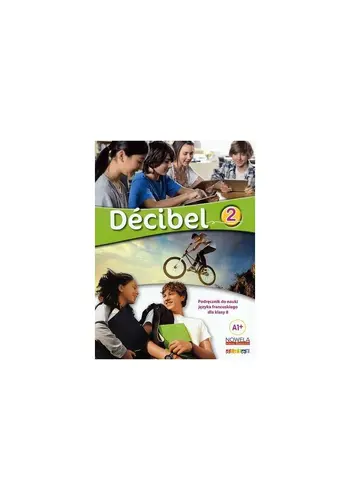 Okładka: Decibel 2. Podręcznik do języka francuskiego, klasa 8, szkoła podstawowa. MEN